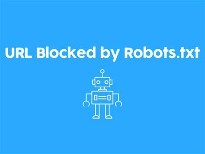 مقایسه دو خطای Blocked by robots.txt و Indexed, though blocked by robots.txt در سرچ کنسول